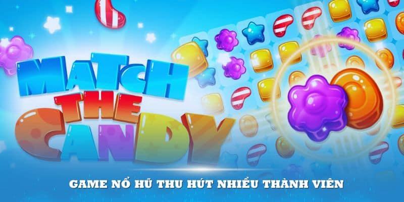 Nổ hũ Candy Burst Mẹo và bí quyết tăng cơ hội thắng khi chơi Nổ hũ Candy Burst